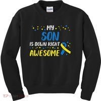 Son Down Right Awesome Down Syndrome Awareness Family Match Kids Sweatshirt thumb 0