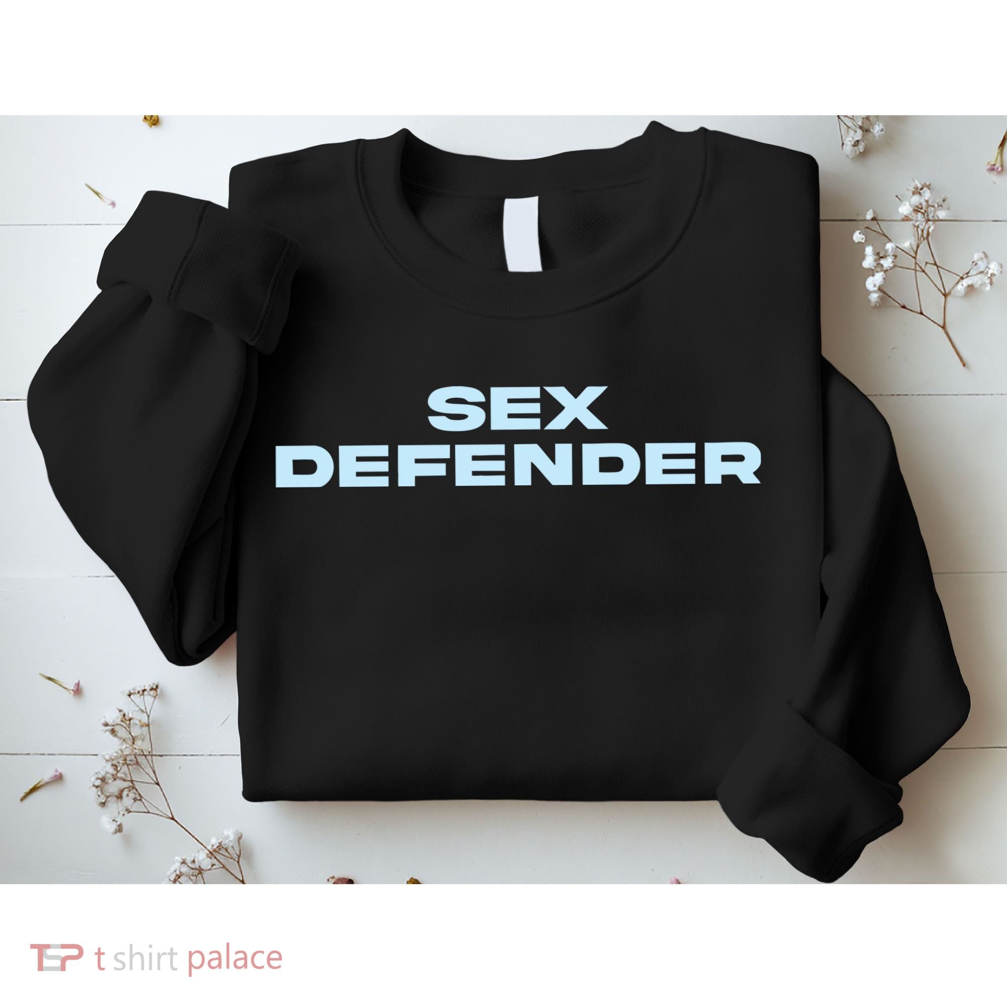 Sex Defender Sweatshirt