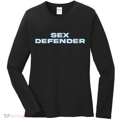 Sex Defender Women's Long Sleeve Shirt