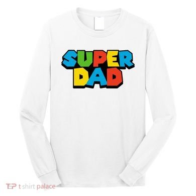 Super Dad Long Sleeve Shirt