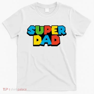 Super Dad T-Shirt