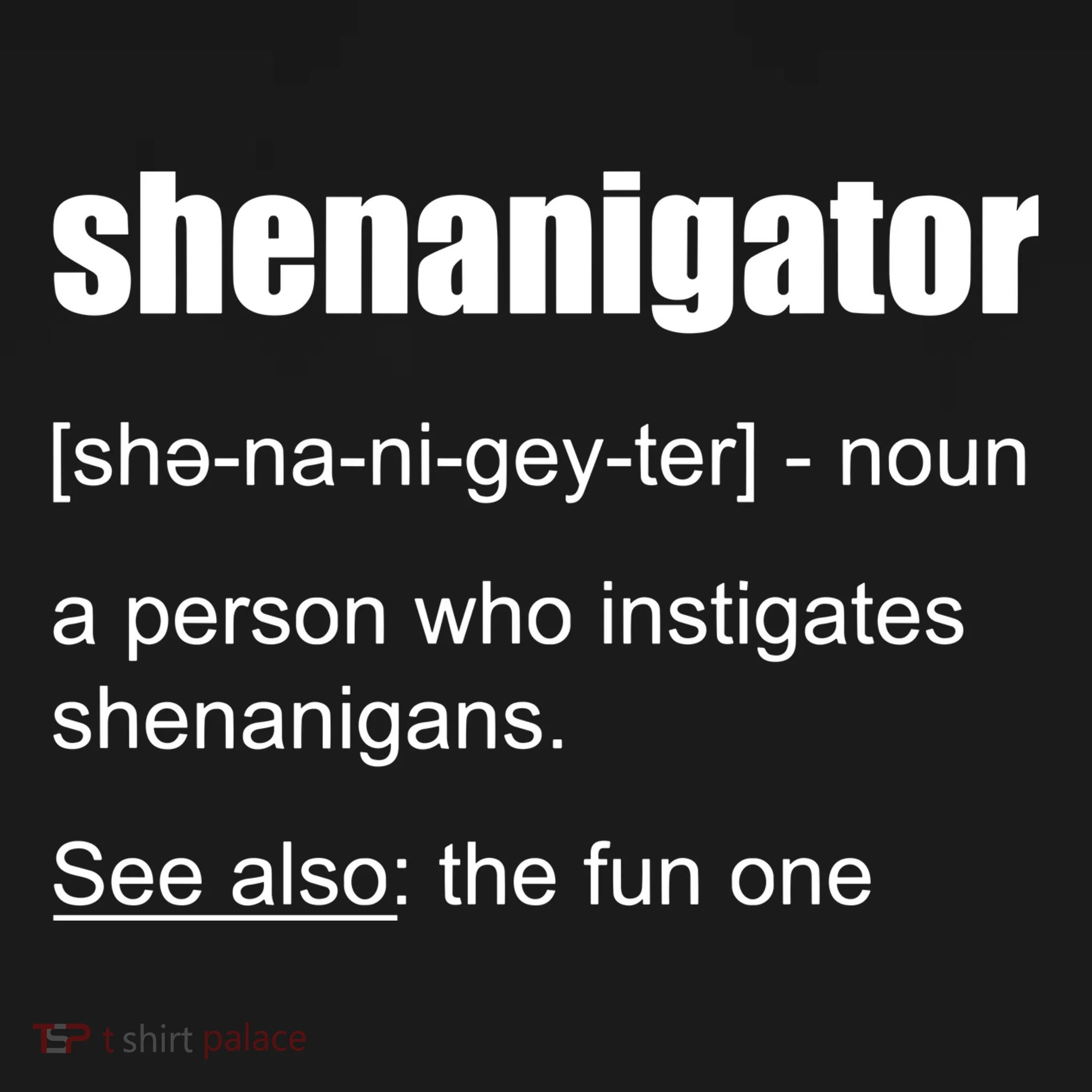 Shenanigator Definition Doggie Tank