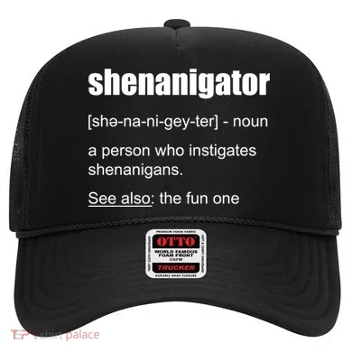 Shenanigator Definition Hat