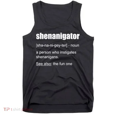 Shenanigator Definition Tank Top