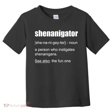 Shenanigator Definition Toddler T-Shirt