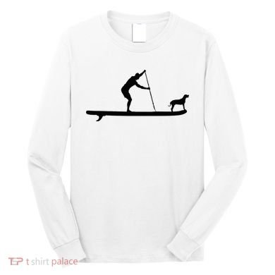 SUP Dog Stand Up Paddle Board Paddling Surf Surfing Long Sleeve Shirt