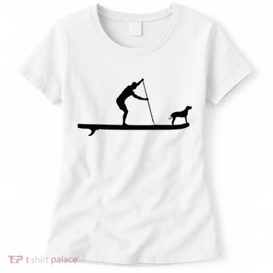 SUP Dog Stand Up Paddle Board Paddling Surf Surfing Women's T-Shirt