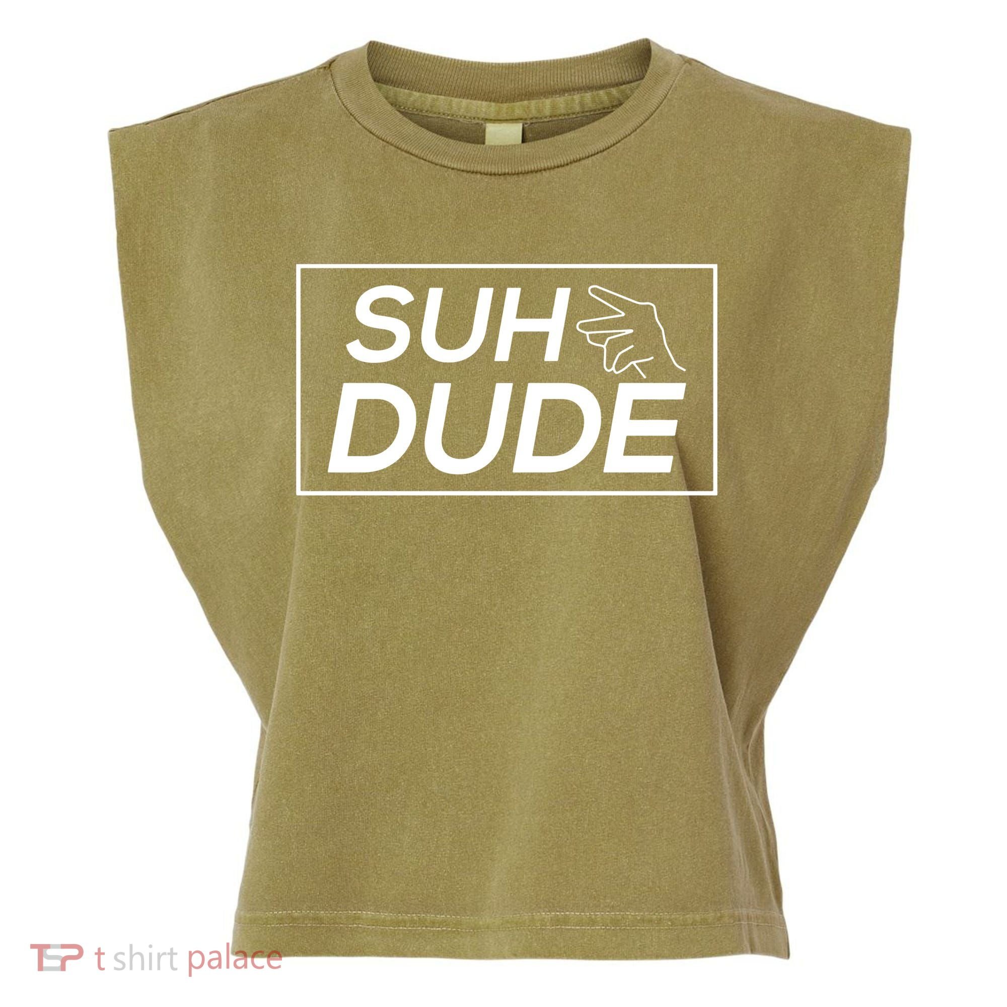 Suh Dude Garment-Dyed Women's Muscle Tee