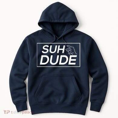 Suh Dude Hoodie