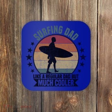 Surfing Dad Surfer Papa Funny Cool Gift Coaster