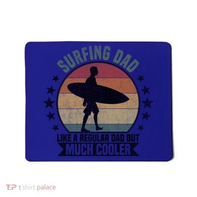 Surfing Dad Surfer Papa Funny Cool Gift Mousepad