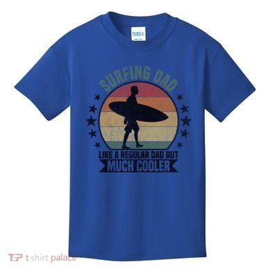Surfing Dad Surfer Papa Funny Cool Gift Kids T-Shirt