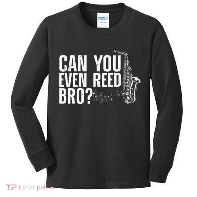 Saxophone Design Saxophone Player Reed Kids Long Sleeve Shirt