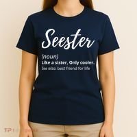 Seester Definition Seester Dictionary Best Sister Ever Gifts T-Shirt thumb 4