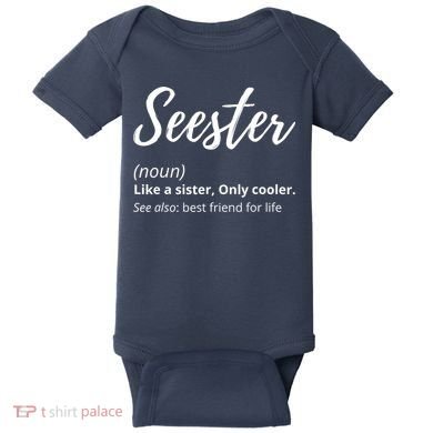 Seester Definition Seester Dictionary Best Sister Ever Gifts Baby Bodysuit