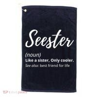 Seester Definition Seester Dictionary Best Sister Ever Gifts Golf Towel thumb 0