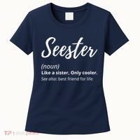 Seester Definition Seester Dictionary Best Sister Ever Gifts Women's T-Shirt thumb 0