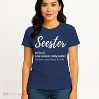 Seester Definition Seester Dictionary Best Sister Ever Gifts Women's T-Shirt thumb 4