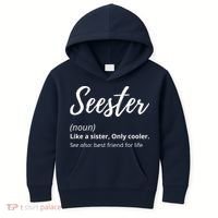 Seester Definition Seester Dictionary Best Sister Ever Gifts Kids Hoodie thumb 0