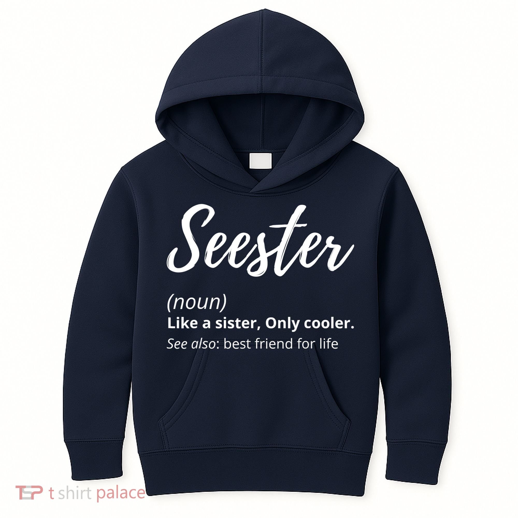 Seester Definition Seester Dictionary Best Sister Ever Gifts Kids Hoodie