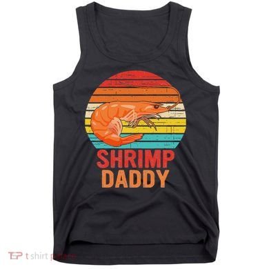 Shrimp Daddy Seafood Shellfish Vintage Tank Top