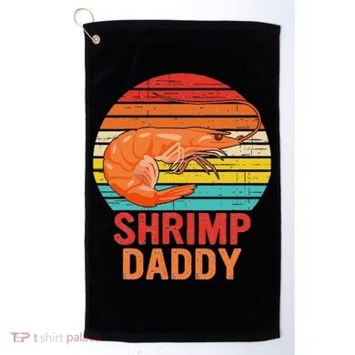 Shrimp Daddy Seafood Shellfish Vintage Golf Towel