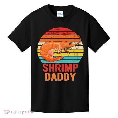 Shrimp Daddy Seafood Shellfish Vintage Kids T-Shirt