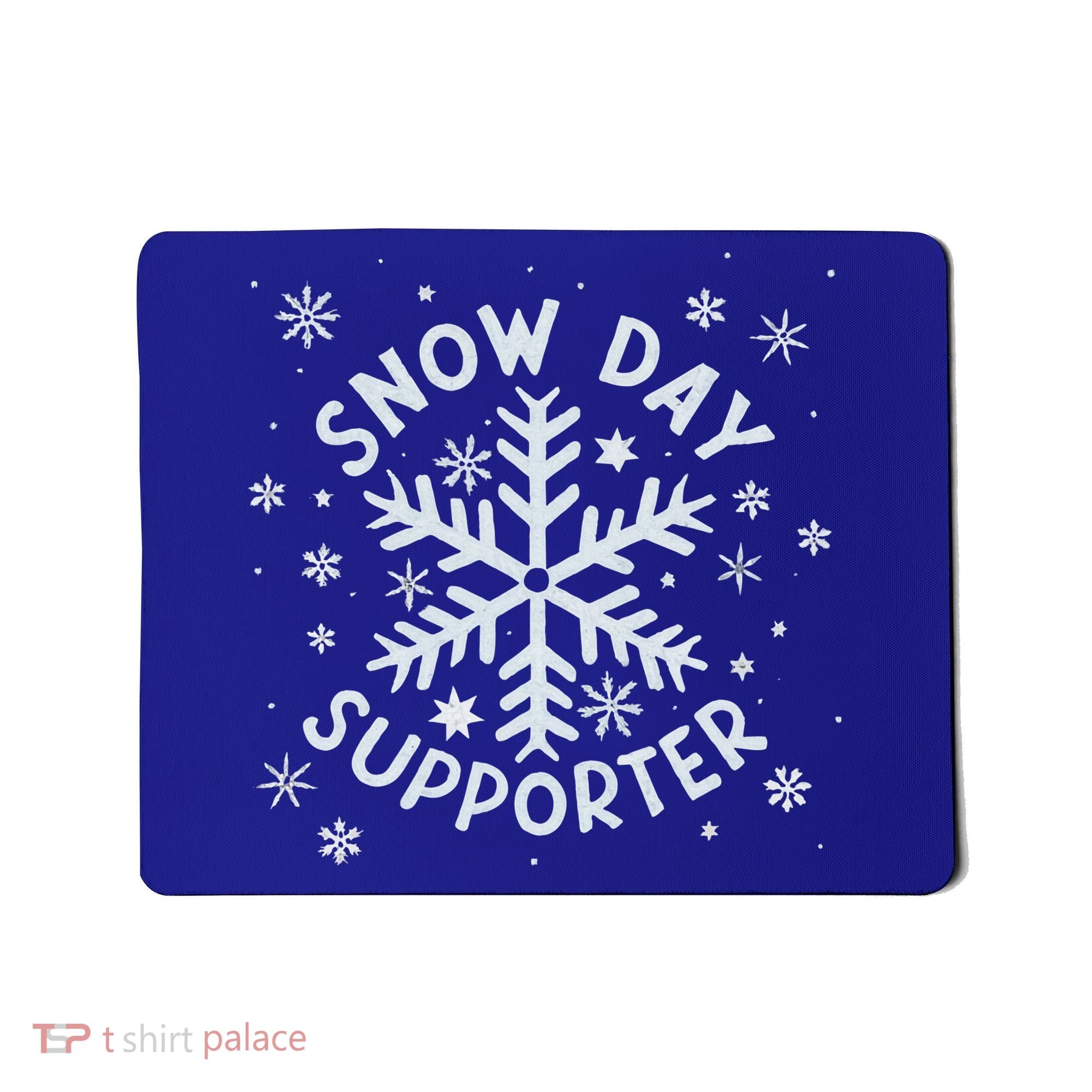 Snow Day Supporter Snowflake Winter Let It Snow  Mousepad
