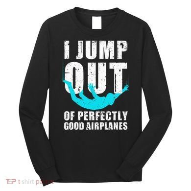 Skydiving Design Skydiver Skydive Lovers Long Sleeve Shirt