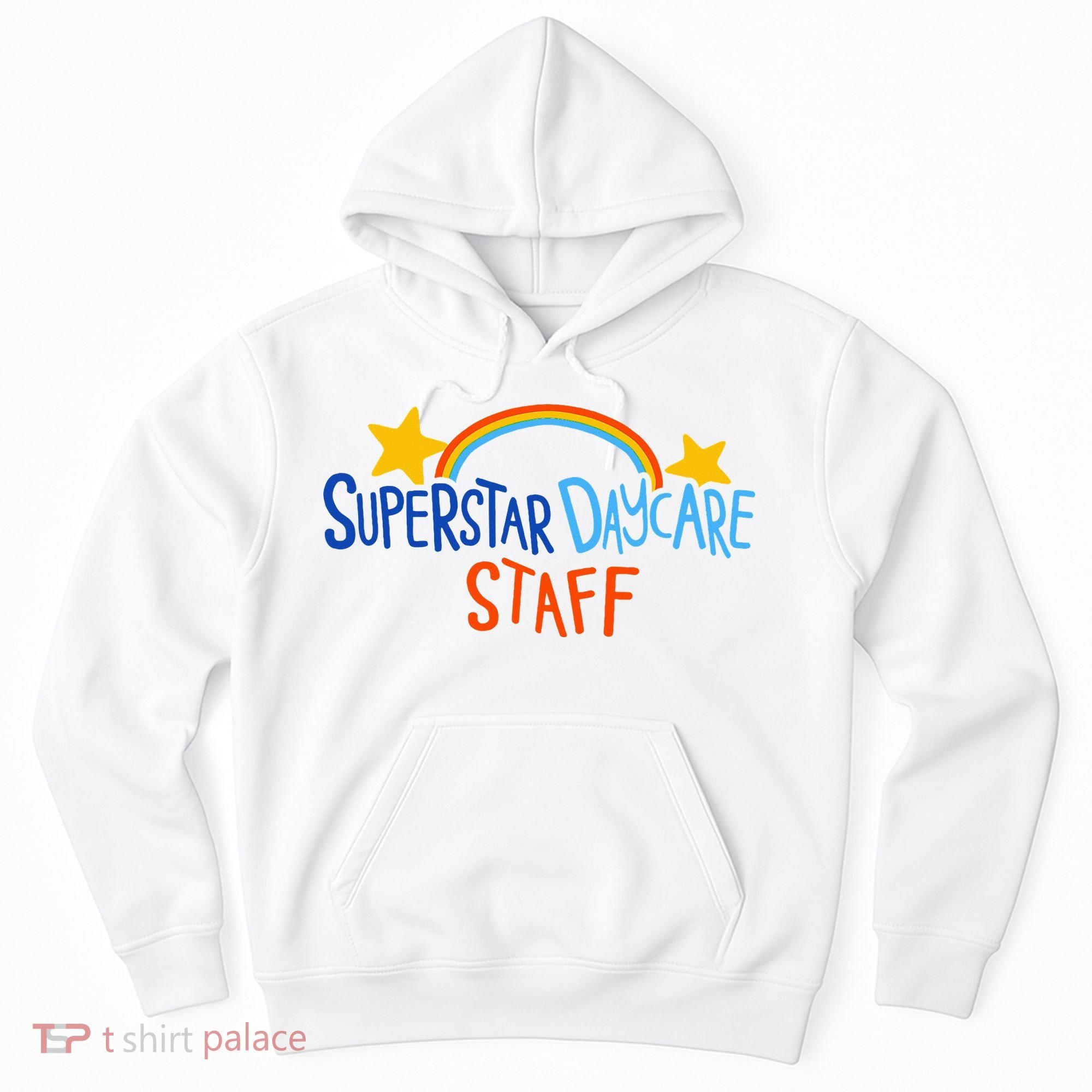 Superstar Daycare Staff Trendy Apparel Hoodie