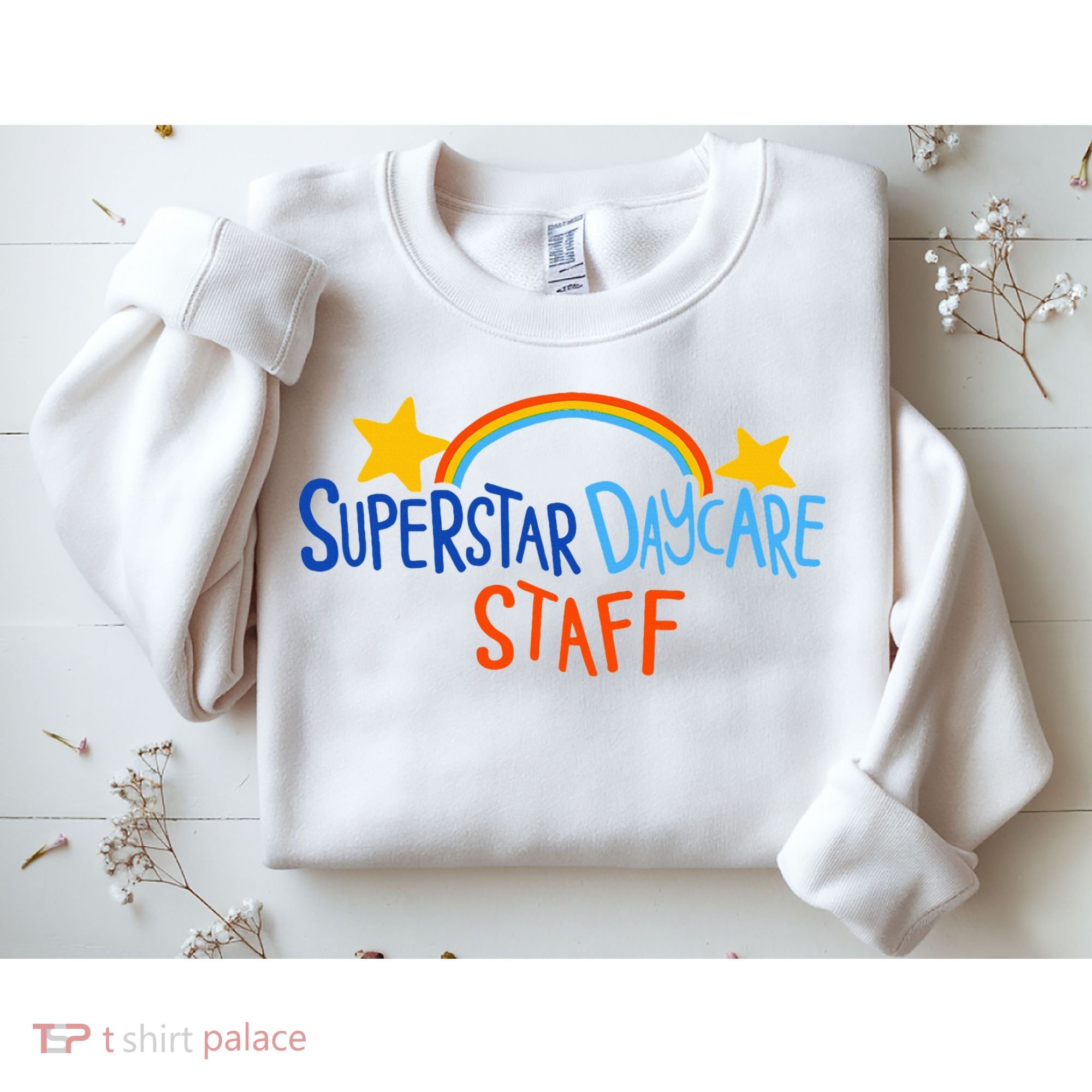 Superstar Daycare Staff Trendy Apparel Sweatshirt