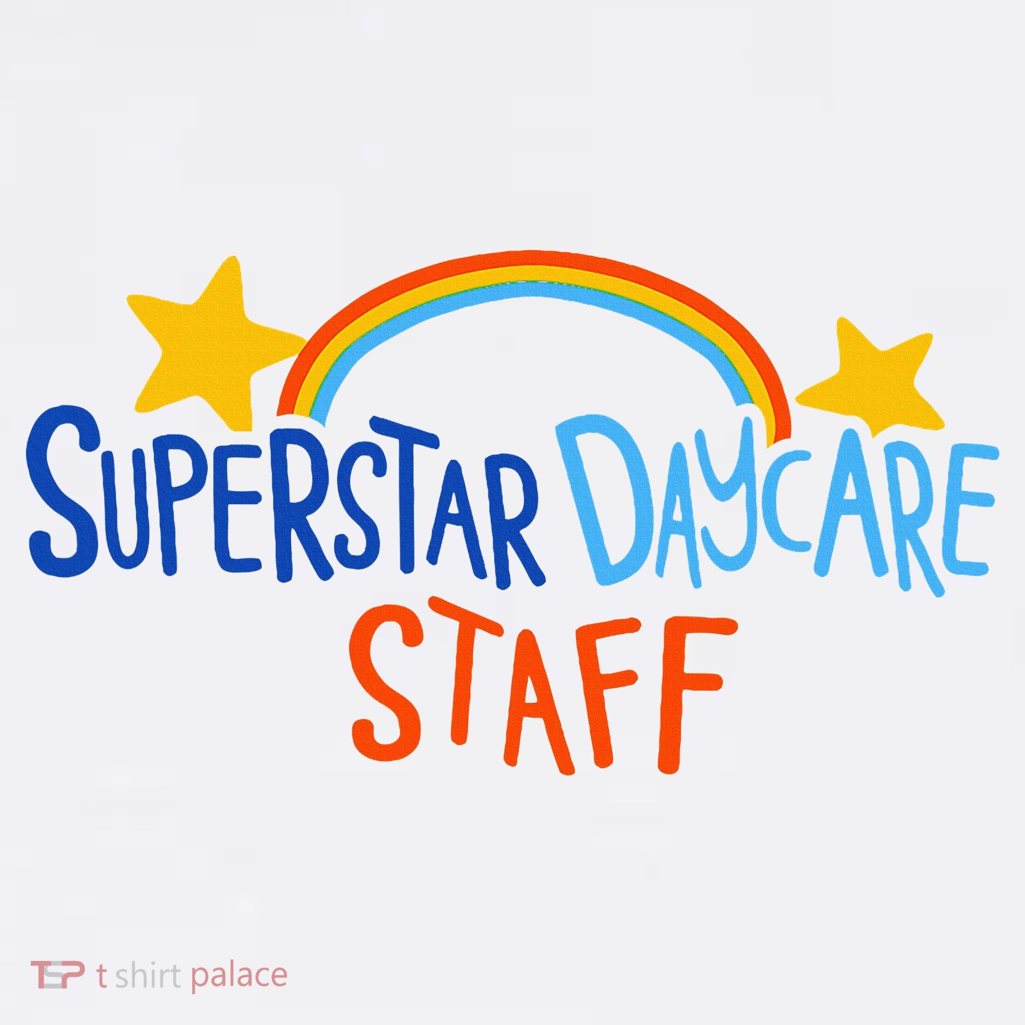 Superstar Daycare Staff Trendy Apparel Sweatshirt