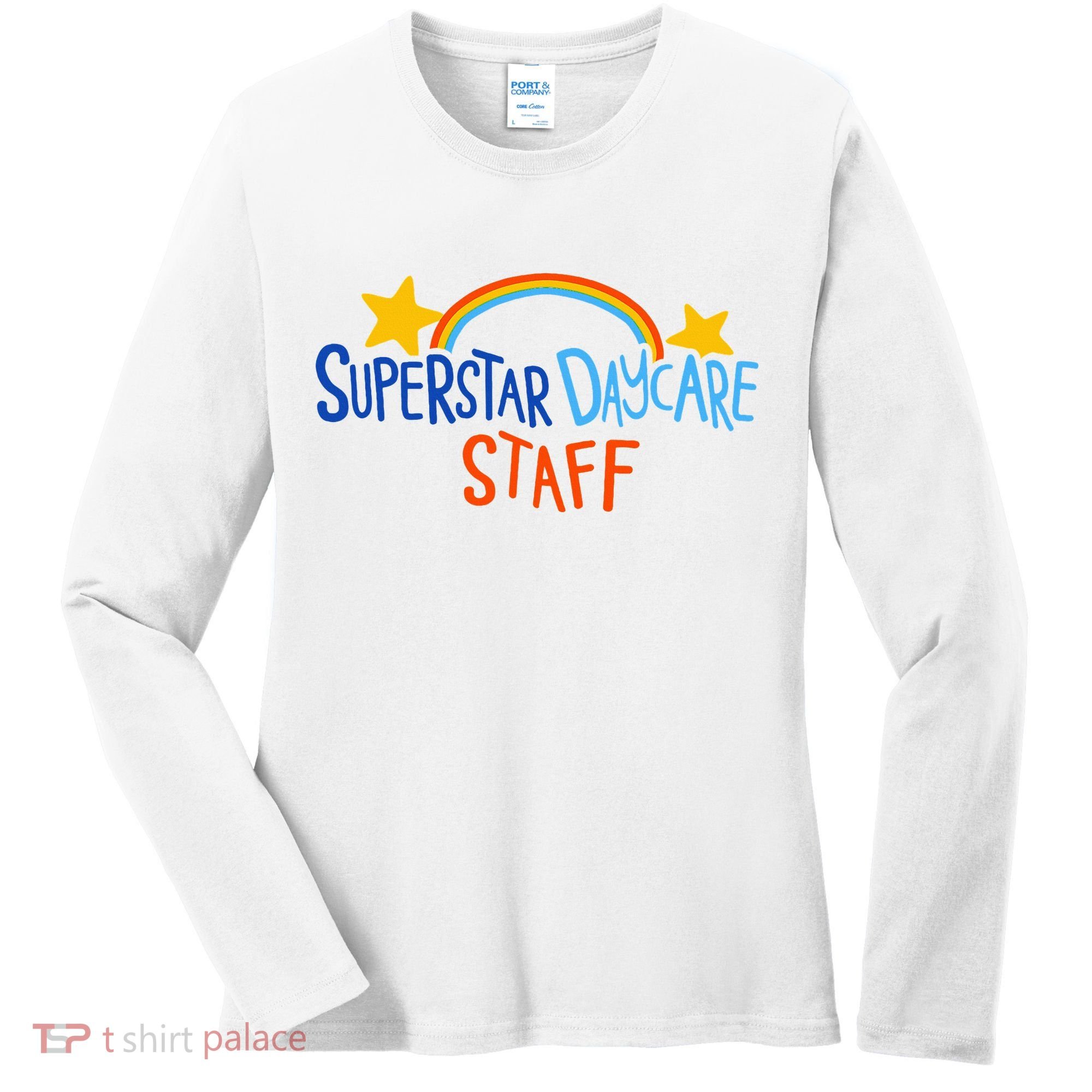 Superstar Daycare Staff Trendy Apparel Women's Long Sleeve Shirt