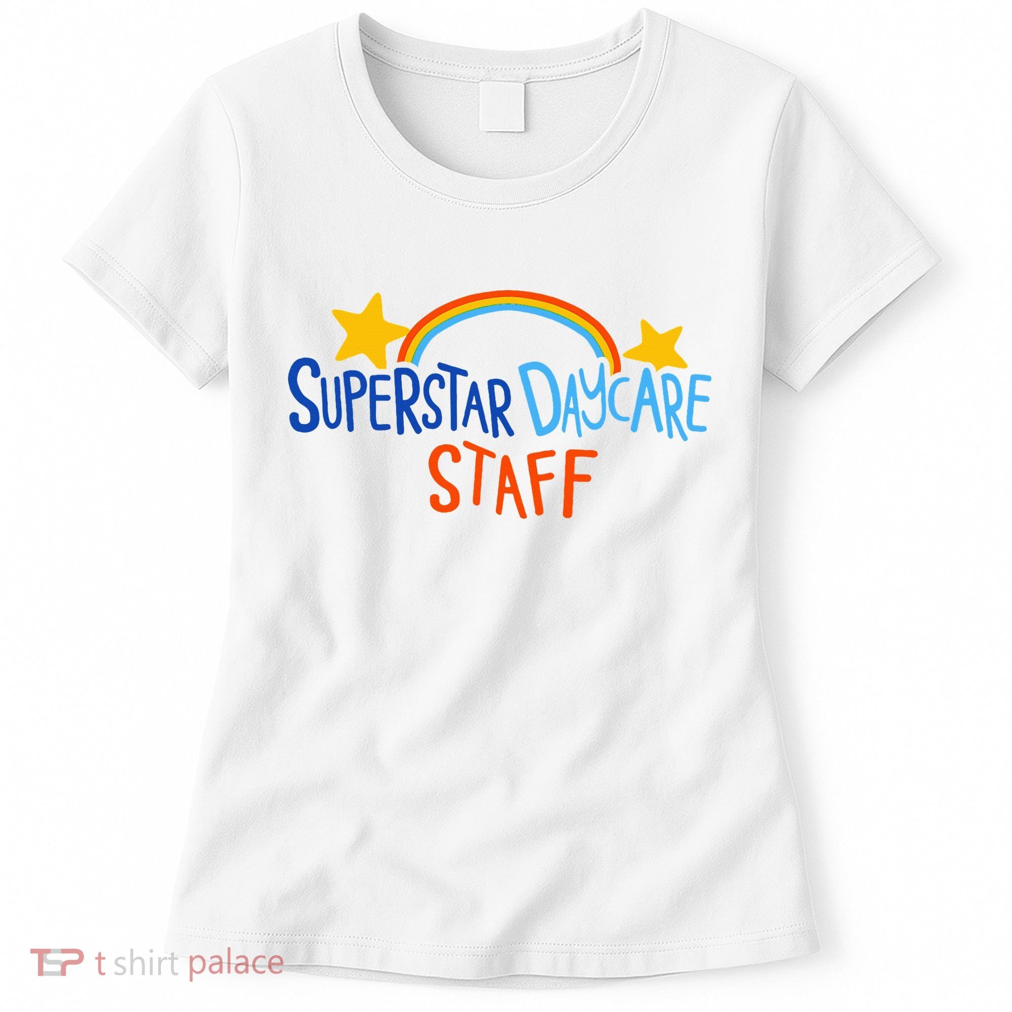 Superstar Daycare Staff Trendy Apparel Women's T-Shirt
