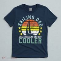 Sailing Dad | Sailboat Sailor Funny Father's Day Gift T-Shirt thumb 5