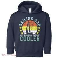 Sailing Dad | Sailboat Sailor Funny Father's Day Gift Toddler Hoodie thumb 0