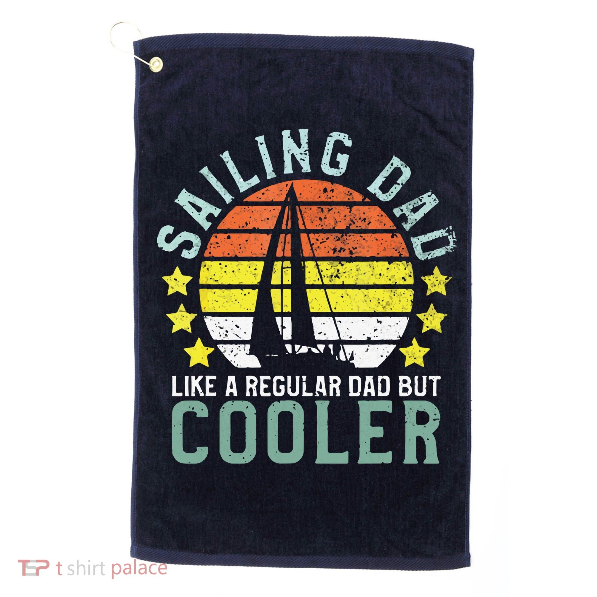 Sailing Dad | Sailboat Sailor Funny Father's Day Gift Golf Towel