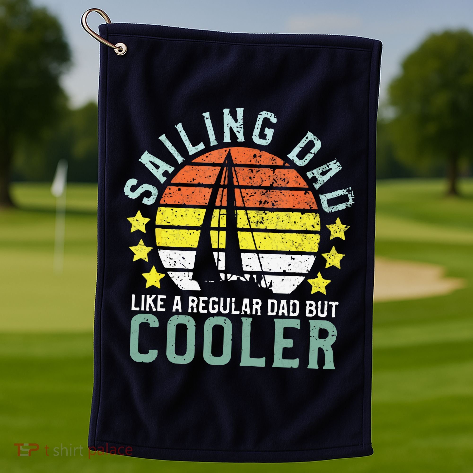 Sailing Dad | Sailboat Sailor Funny Father's Day Gift Golf Towel