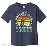 Sailing Dad | Sailboat Sailor Funny Father's Day Gift Toddler T-Shirt thumb 0