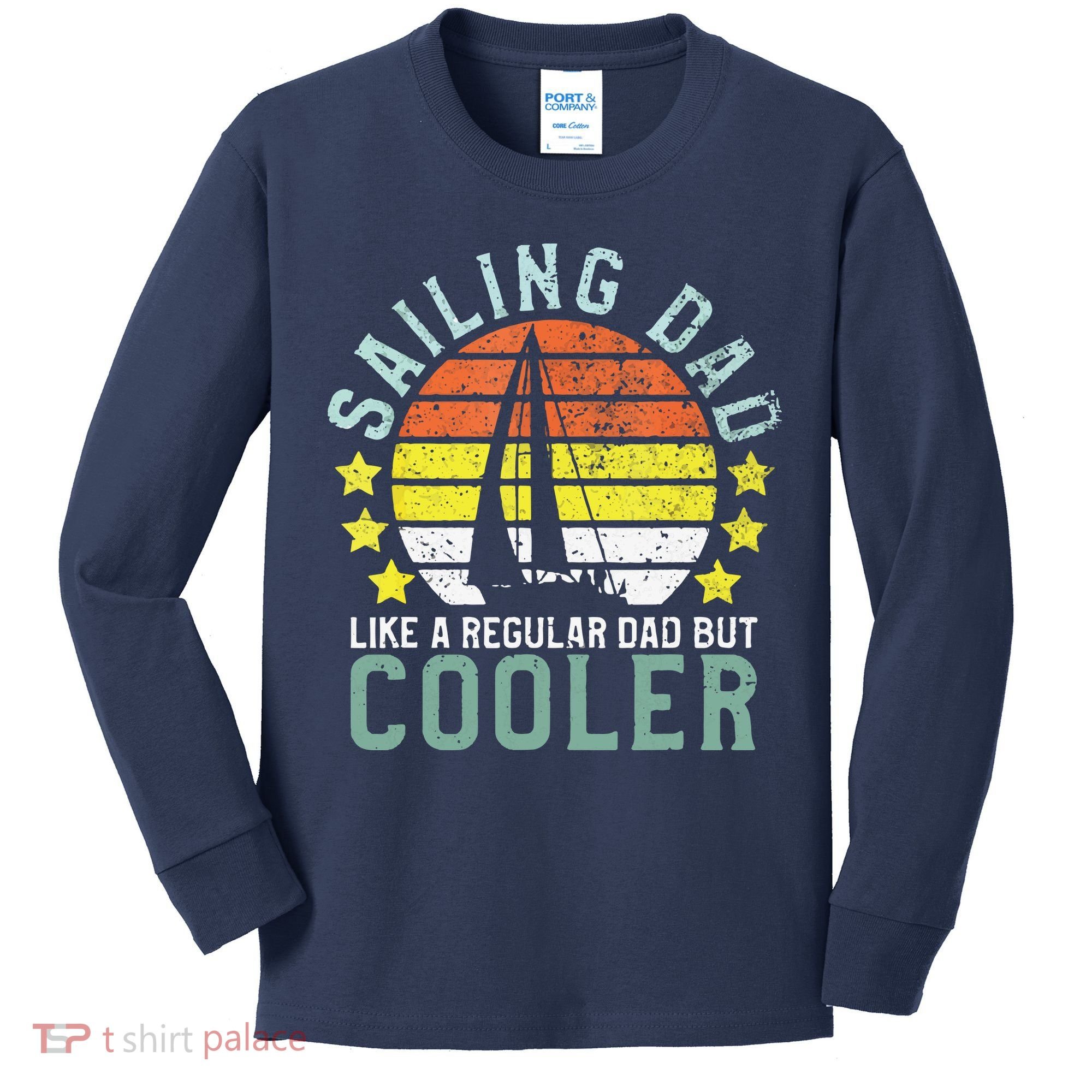 Sailing Dad | Sailboat Sailor Funny Father's Day Gift Kids Long Sleeve Shirt
