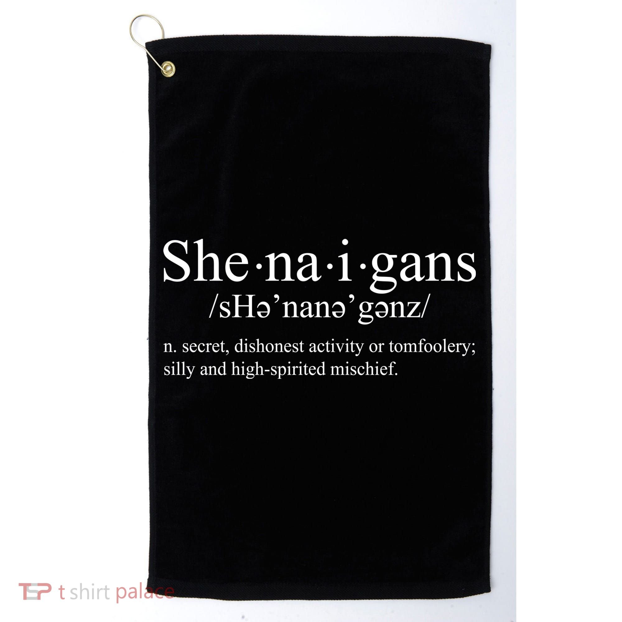 Shenanigans Definition St Patricks Day Funny Golf Towel