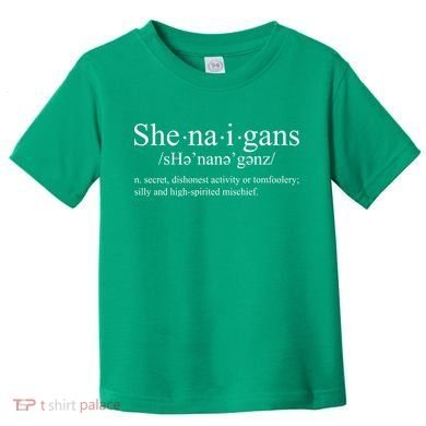 Shenanigans Definition St Patricks Day Funny Toddler T-Shirt