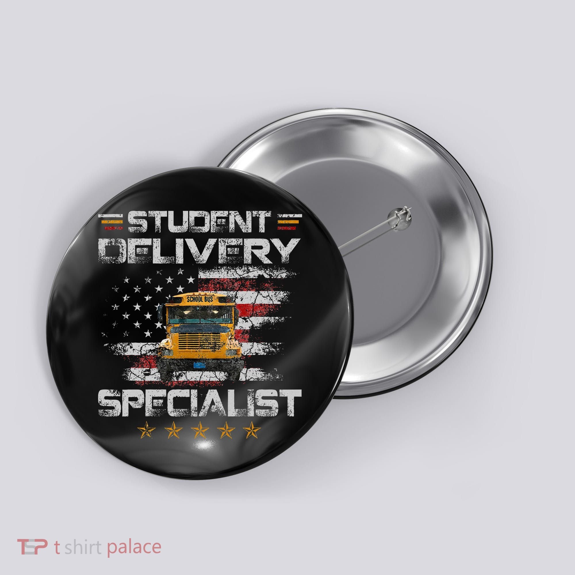 Student Delivery Specialist Funny School Bus Driver Button