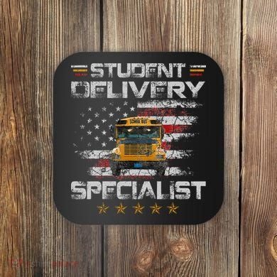 Student Delivery Specialist Funny School Bus Driver Coaster