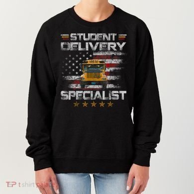 Student Delivery Specialist Funny School Bus Driver Men Women's Sweatshirt