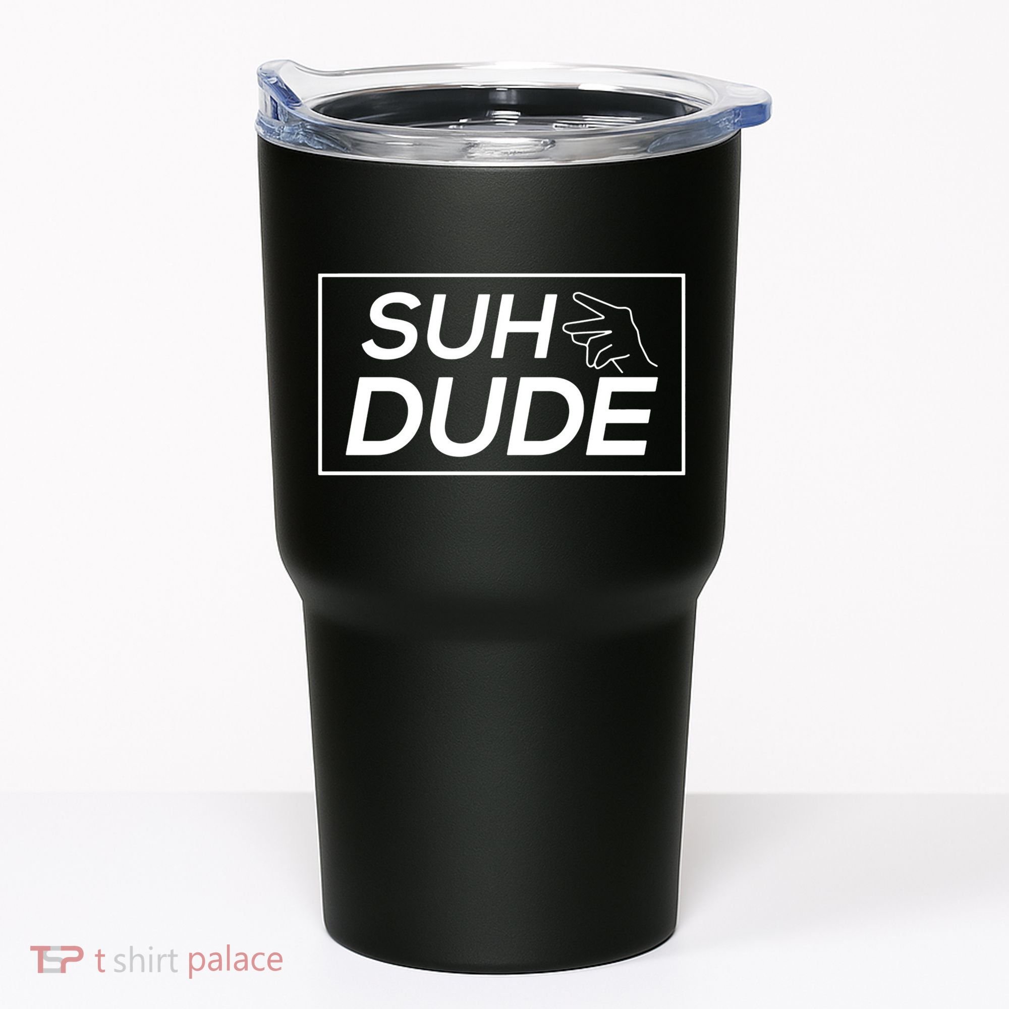 Suh Dude Tumbler