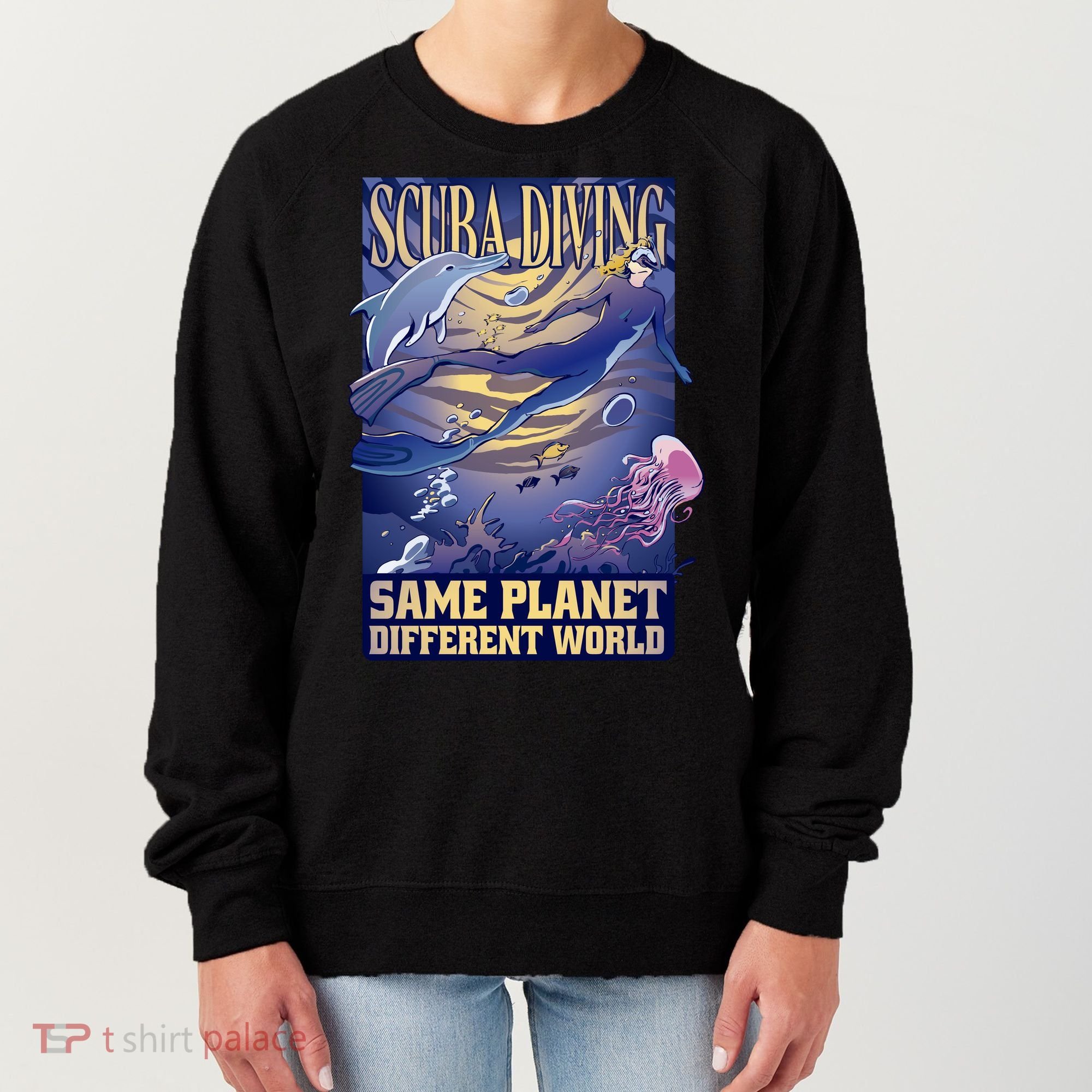 Scuba Diving Same Planet Different World Women's Sweatshirt