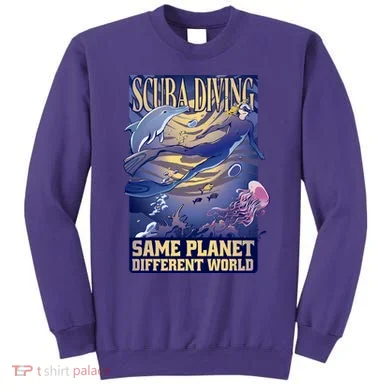 Scuba Diving Same Planet Different World Sweatshirt