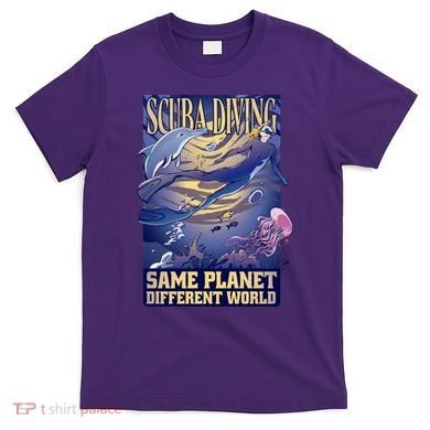 Scuba Diving Same Planet Different World T-Shirt