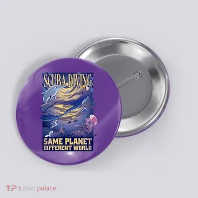 Scuba Diving Same Planet Different World Button